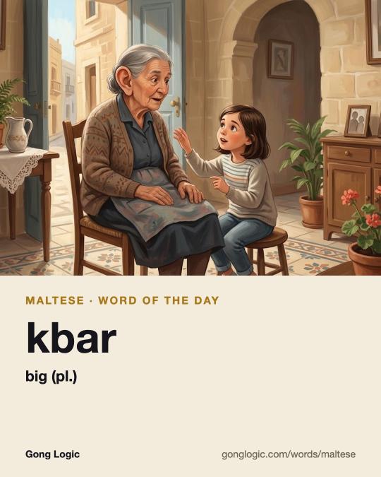 The Maltese word kbar, illustrated