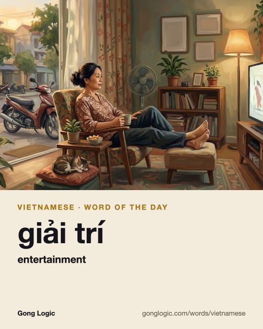 The Vietnamese word giải trí, illustrated